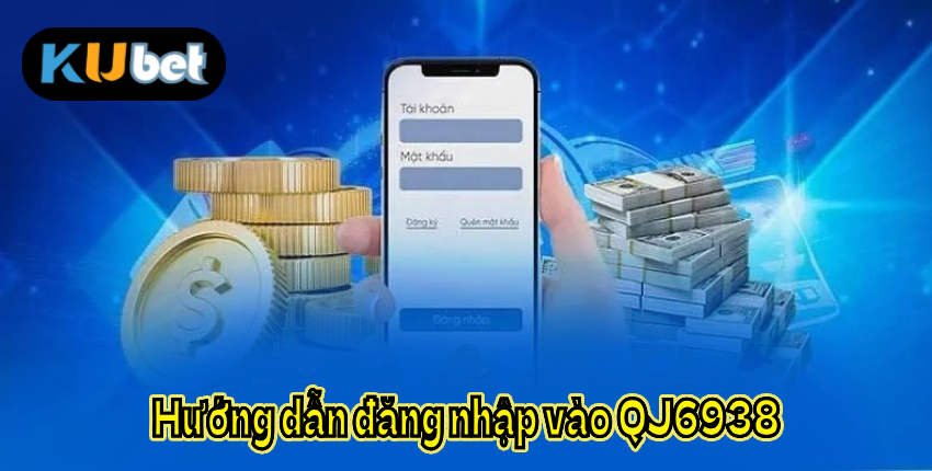 Hướng dẫn đăng nhập vào QJ6938